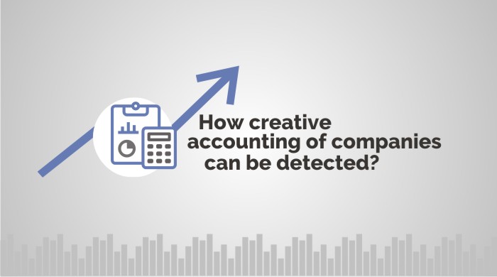 How creative accounting of companies can be detected?