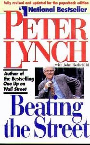 "Beating the Street" by Peter Lynch