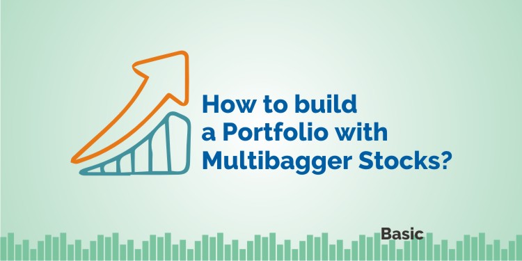 Multibagger stocks